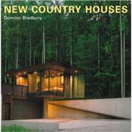 New Country Houses by Bradbury, Dominic, 9780789208538