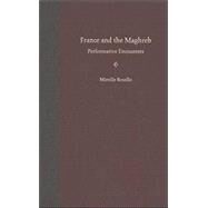 France And the Maghreb by Rosello, Mireille, 9780813028538