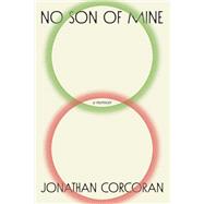 No Son of Mine by Jonathan Corcoran, 9780813198538