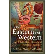 Both Eastern and Western by Matin-Asgari, Afshin, 9781108428538