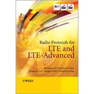 Radio Protocols for Lte and Lte-advanced by Yi, SeungJune; Chun, SungDuck; Lee, YoungDae; Park, SungJun; Jung, SungHoon, 9781118188538