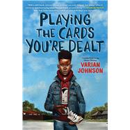 Playing the Cards You're Dealt by Johnson, Varian, 9781338348538