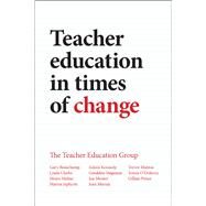 Teacher Education in Times of Change by Beauchamp, Gary; Clarke, Linda; Hulme, Moira; Jephcote, Martin; Kennedy, Aileen, 9781447318538