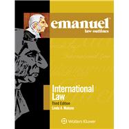 Emanuel Law Outlines for International Law by Malone, Linda A., 9781454868538