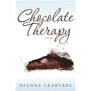 Chocolate Therapy by Crabtree, Dianne, 9781932898538