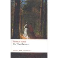 The Woodlanders by Hardy, Thomas; Kramer, Dale; Boumelha, Penny, 9780199538539