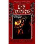 When Dragons Rage by STACKPOLE, MICHAEL A., 9780553578539