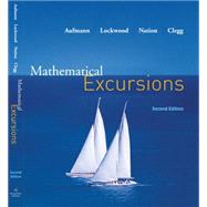 Mathematical Excursions by Aufmann, Richard N.; Lockwood, Joanne; Nation, Richard D.; Clegg, Daniel K., 9780618608539