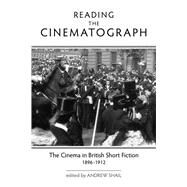 Reading the Cinematograph by Shail, Andrew, 9780859898539