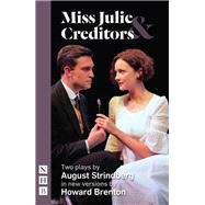 Miss Julie & Creditors by Strindberg, August; Brenton, Howard, 9781848428539