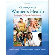 Contemporary Women's Health: Issues for Today and the Future by Kolander, Cheryl; Ballard, Danny; Chandler, Cynthia, 9780078028540