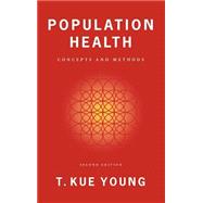 Population Health Concepts and Methods by Young, T. Kue, 9780195158540