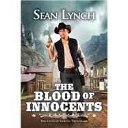 The Blood of Innocents by Lynch, Sean, 9780786048540