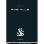 Old Vic Prefaces: Shakespeare and the Producer by Hunt,Hugh, 9781138868540