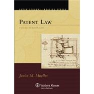 Mueller on Patent Law by Mueller, Janice M., 9781454818540