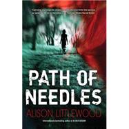Path of Needles by Alison Littlewood, 9781623658540