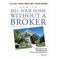 How to Sell Your Home Without a Broker by Carey, Bill; Carey, Chantal Howell; Kiffmann, Suzanne, 9780471668541
