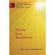 Trinity and Revelation by Karkkainen, Veli-Matti, 9780802868541
