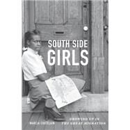 South Side Girls by Chatelain, Marcia, 9780822358541