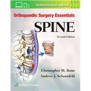 Orthopaedic Surgery Essentials: Spine by Bono, Christopher M.; Schoenfeld, Andrew J., 9781496318541