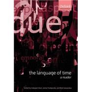 The Language of Time A Reader by Mani, Inderjeet; Pustejovsky, James; Gaizauskas, Robert, 9780199268542