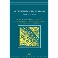 Attachment and Bonding A New Synthesis by Carter, C. Sue; Ahnert, Lieselotte; Grossmann, K. E.; Hrdy, Sarah B.; Lamb, Michael E., 9780262528542