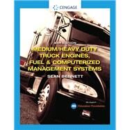 Medium/Heavy Duty Truck Engines, Fuel & Computerized Management Systems by Bennett, Sean, 9780357358542