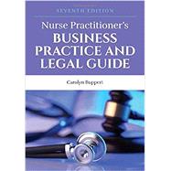 Nurse Practitioner's Business Practice and Legal Guide 7th edition by Carolyn Buppert, 9781284208542