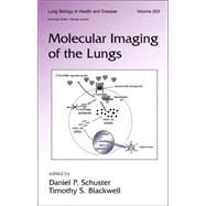 Molecular Imaging of the Lungs by Schuster; Daniel, 9781574448542