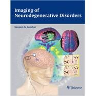 Imaging of Neurodegenerative Disorders by Kanekar, Sangam G., M.D., 9781604068542