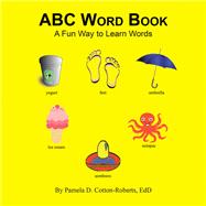 ABC Word Book by Cotton-roberts, Pamela D., 9781984548542