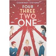 Four Three Two One by Stevens, Courtney, 9780062398543