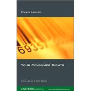 Your Consumer Rights by Clark,Angela, 9781859418543