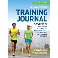 Runner's World Training Journal A Daily Dose of Motivation, Training Tips & Running Wisdom for Every Kind of Runner--From Fitness Runners to Competitive Racers by Editors of Runner's World Maga, 9781609618544