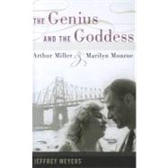 The Genius and the Goddess by Meyers, Jeffrey, 9780252078545