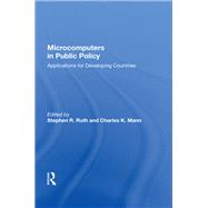 Microcomputers in Public Policy by Ruth, Stephen R., 9780367158545
