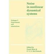Noise in Nonlinear Dynamical Systems by Edited by Frank Moss , P. V. E. McClintock, 9780521118545