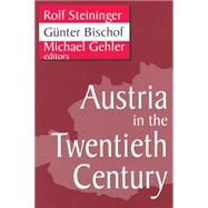 Austria in the Twentieth Century by Bischof,Gunter, 9781412808545