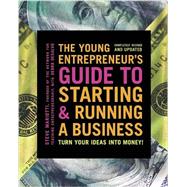The Young Entrepreneur's Guide to Starting and Running a Business by MARIOTTI, STEVE, 9780385348546