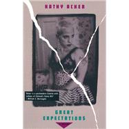 Great Expectations by Acker, Kathy; Myles, Eileen, 9780802128546