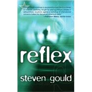 Reflex by Gould, Steven, 9780812578546