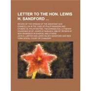 Letter to the Hon. Lewis H. Sandford by Lawyer, John D.; Sandford, Lewis Halsey, 9781154578546