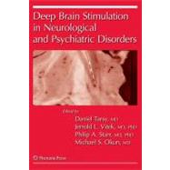 Deep Brain Stimulation in Neurological and Psychiatric Disorders by Tarsy, Daniel; Vitek, Jerrold Lee; Starr, Philip; Okun, Michael, 9781617378546