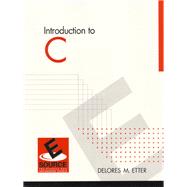 Introduction to C by Etter, Delores M., 9780130118547