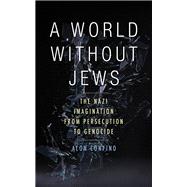 A World Without Jews by Confino, Alon, 9780300188547