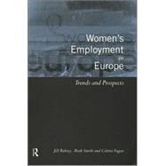 Women's Employment in Europe: Trends and Prospects by Fagan; Colette, 9780415198547