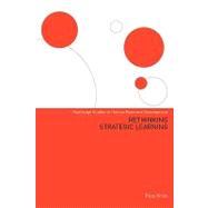 Rethinking Strategic Learning by Vince,Russ, 9780415578547