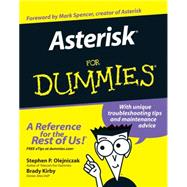 Asterisk For Dummies by Olejniczak, Stephen P.; Kirby, Brady; Spencer, Mark, 9780470098547