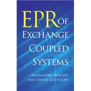 Epr of Exchange Coupled Systems by Bencini, Alessandro; Gatteschi, Dante, 9780486488547