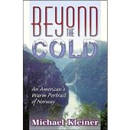 Beyond the Cold by Kleiner, Michael, 9780741428547